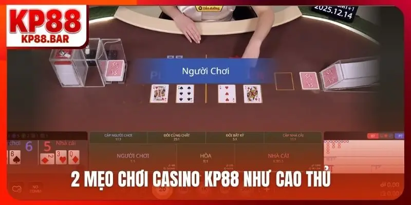 2 mẹo chơi casino KP88 như cao thủ