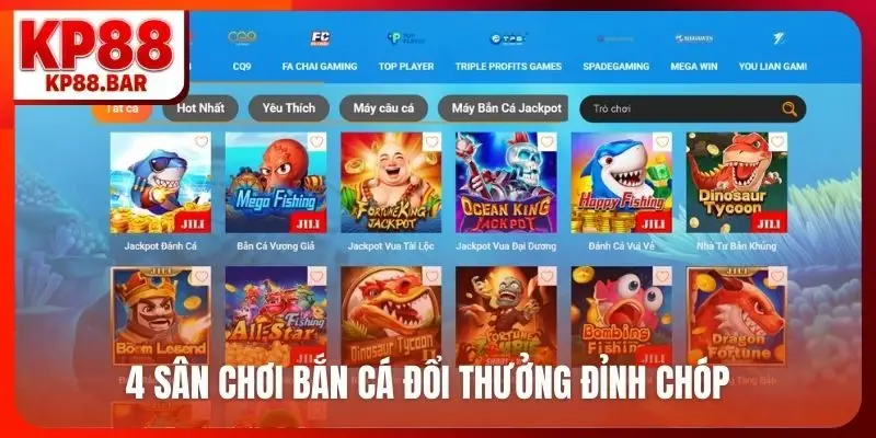 4 sân chơi bắn cá đổi thưởng đỉnh chóp