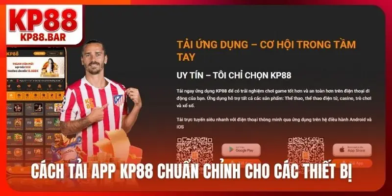 Tải app kp88 Cách tải app KP88 chuẩn chỉnh cho các thiết bị