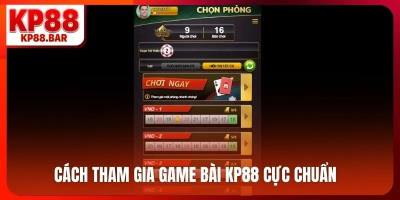 Cách tham gia game bài KP88 cực chuẩn