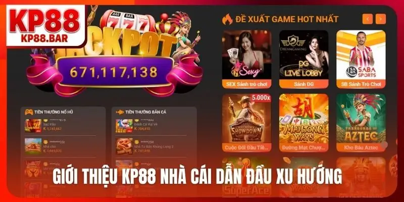 Giới thiệu kp88 Giới thiệu KP88 nhà cái dẫn đầu xu hướng