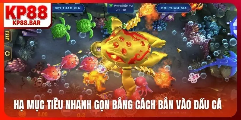 Hạ mục tiêu nhanh gọn bằng cách bắn vào đầu cá