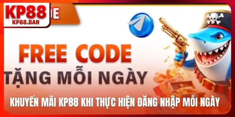 Khuyến Mãi kp88 Khuyến mãi KP88 khi thực hiện đăng nhập mỗi ngày