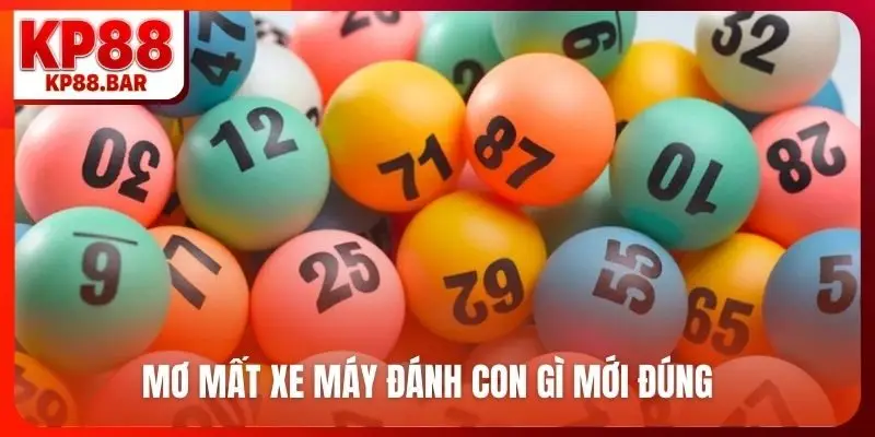 Mơ Mất Xe Máy Đánh Con Gì? Chọn Số Vàng, Phát Tài Cùng KP88 Mơ mất xe máy đánh con gì mới đúng